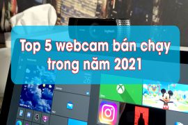 Top 5 webcam bán chạy trong năm 2021