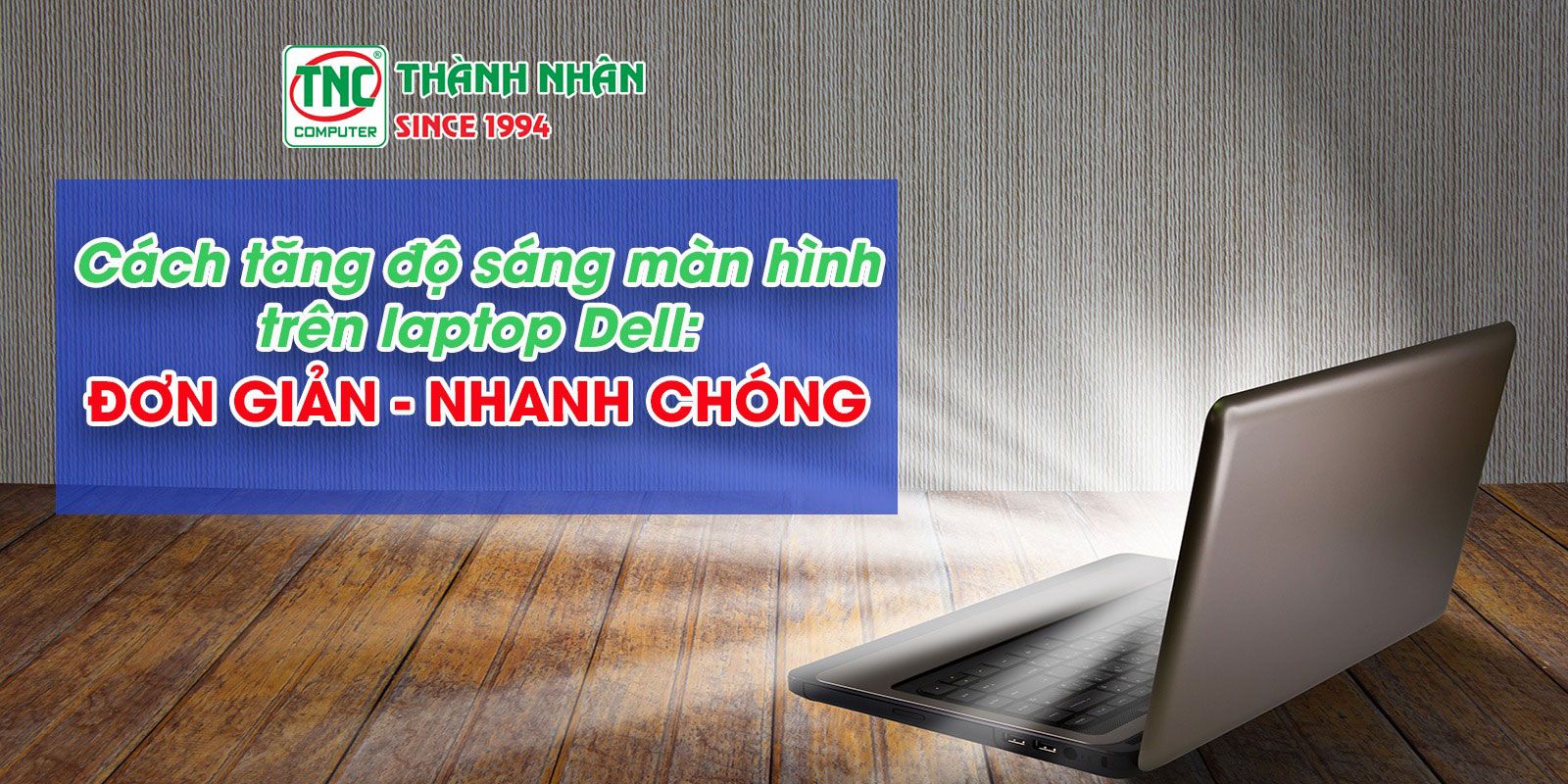 Cách tăng độ sáng màn hình trên laptop Dell