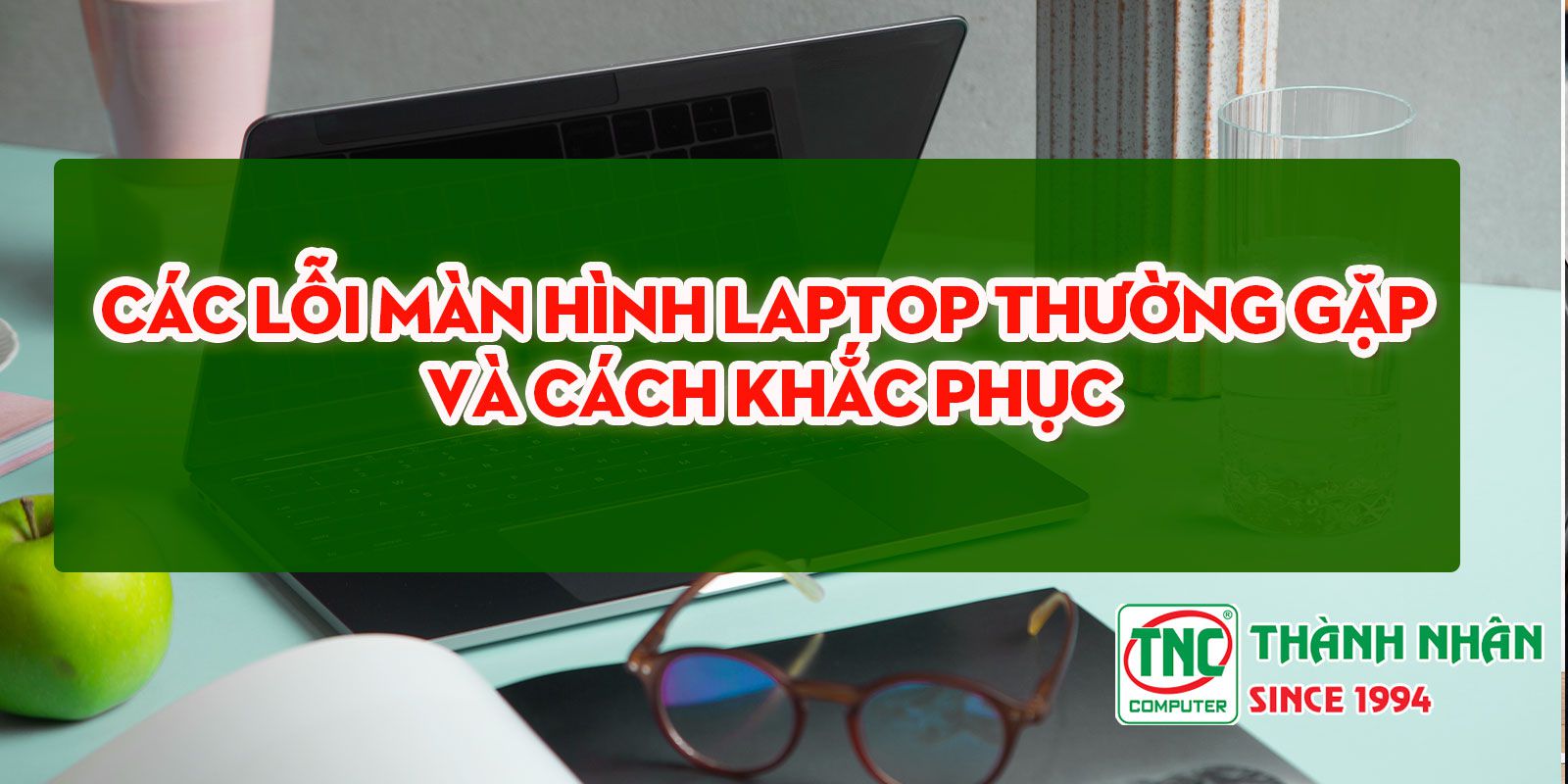 các lỗi màn hình laptop