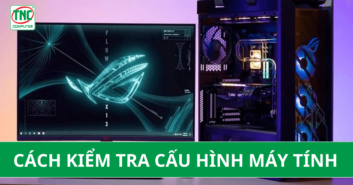 check cấu hình laptop