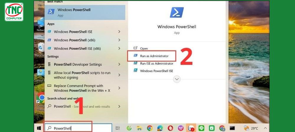 Chọn nhập PowerShell ở ô tìm kiếm > Chọn Run as administrator