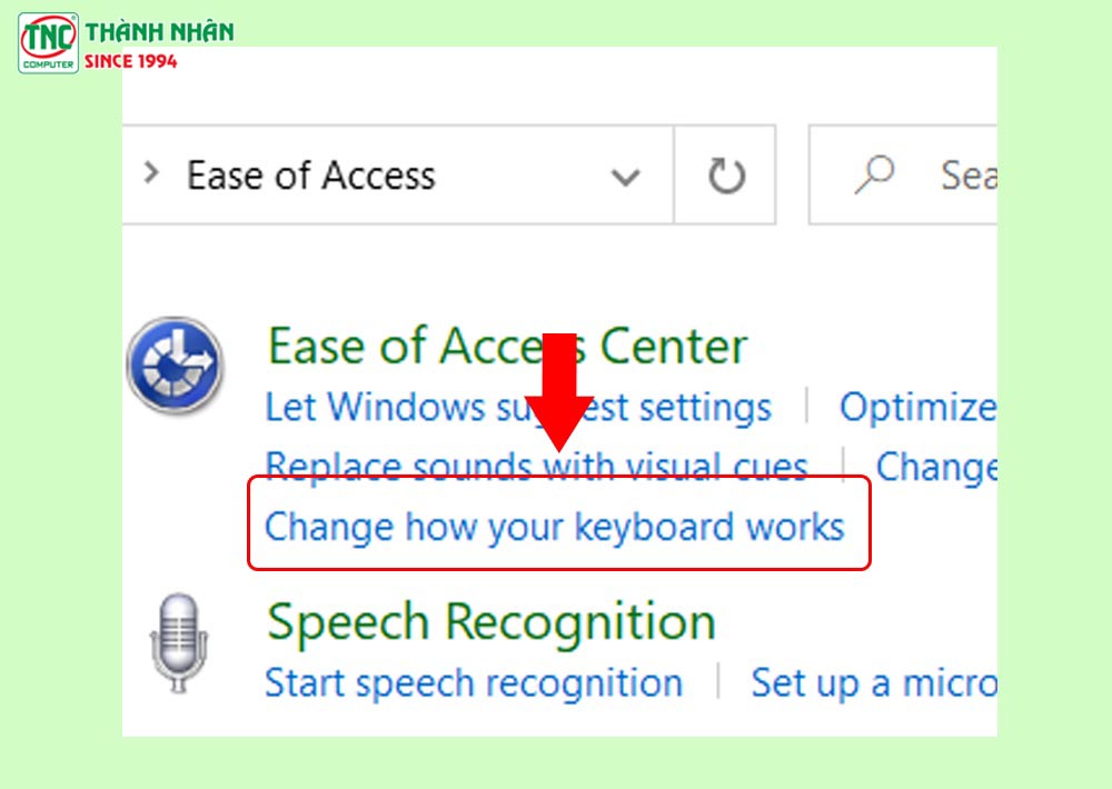 Chọn Change how your keyboard works