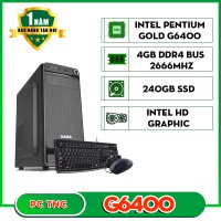 Máy bộ TNC G6400 SSD 4GB