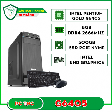 Máy bộ TNC Văn Phòng G6405 (G6405/ Ram ...