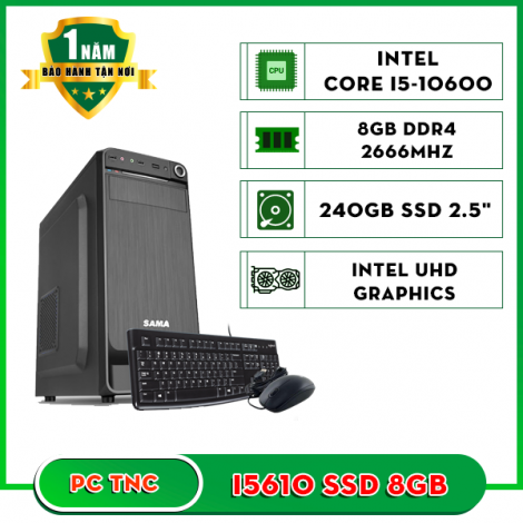 Máy bộ TNC I5610 SSD 8GB