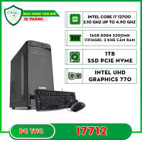 Máy bộ TNC I7712 (I7 12700/ Ram 16GB/ SSD 1TB)