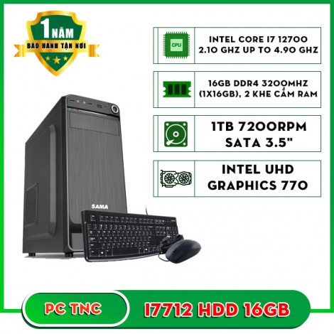 Máy bộ TNC I7712 (I7 12700/ Ram 16GB/ HDD ...