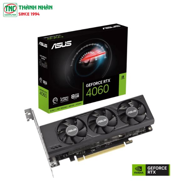 Card Màn Hình ASUS GeForce RTX 4060 LP BRK 8GB GDDR6 (RTX4060-8G-LP-BRK)