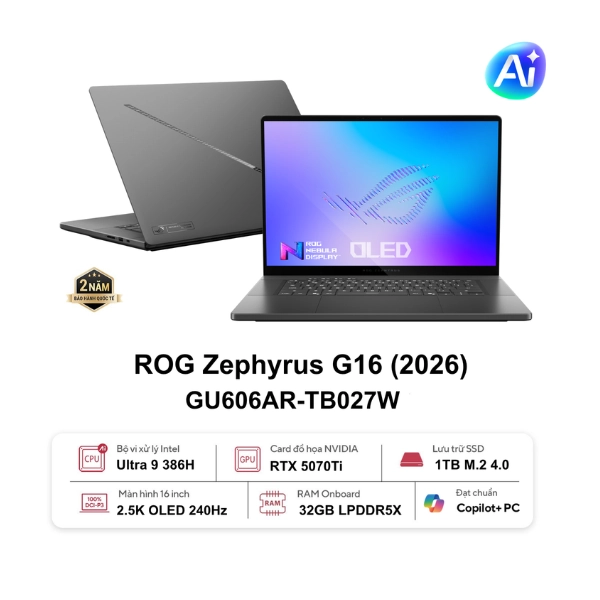 Laptop Asus ROG Zephyrus G16 GU606AR-TB027W (Ultra 9 386H/ Ram 32GB/ SSD 1TB/ RTX 5070 Ti/ 16 inch/ 2Y/ Xám)