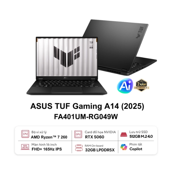 Laptop ASUS TUF Gaming A14 FA401UM-RG049W (Ryzen 7 260/ Ram 32GB/ SSD 512GB/ RTX 5060 8GB/ 14 inch/ Windows 11 Home + Microsoft 365 1 tháng/ 2Y/ Xám)