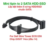 Cáp nguồn mini 6pin sang 2 sata ổ cứng HDD SSD cho Dell Slim/Tower ECS1250