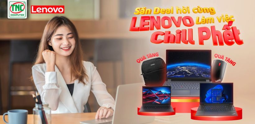 SĂN DEAL HỜI CÙNG LENOVO - LÀM
