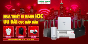 MUA THIẾT BỊ MẠNG H3C - ƯU ĐÃI CỰC HẤP DẪN
